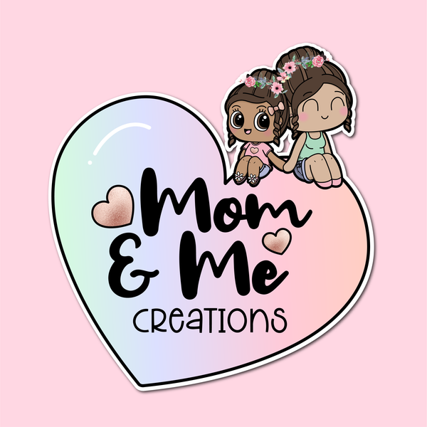 Mom and me creations